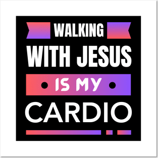 Walking With Jesus is My Cardio | Funny Christian Workout Posters and Art